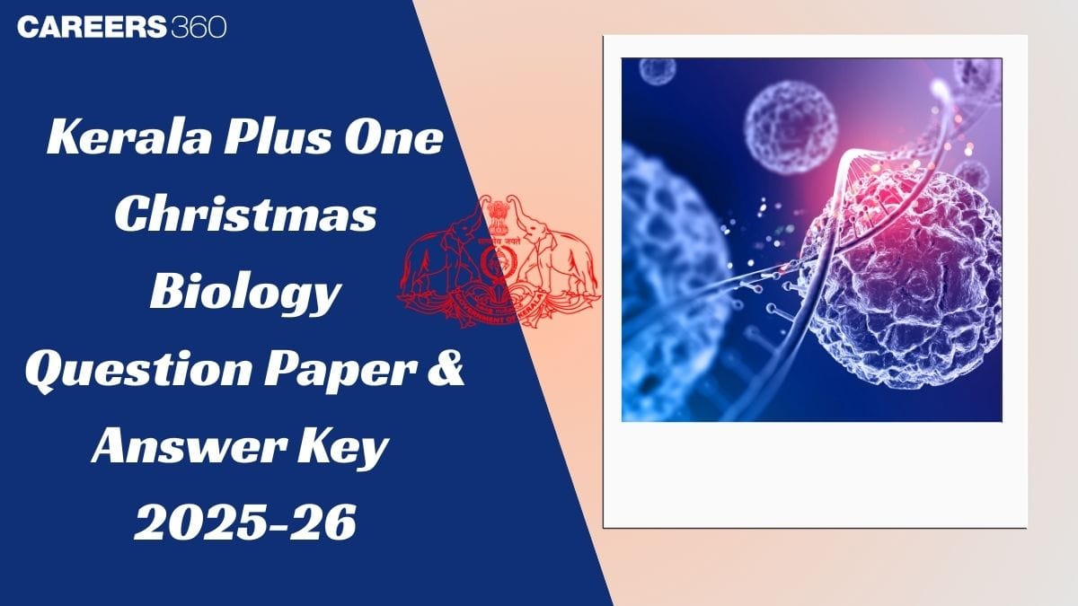 Kerala Plus One Christmas Second Term Biology Question Paper 2025-26 (PDF), Download Answer Key & Solution